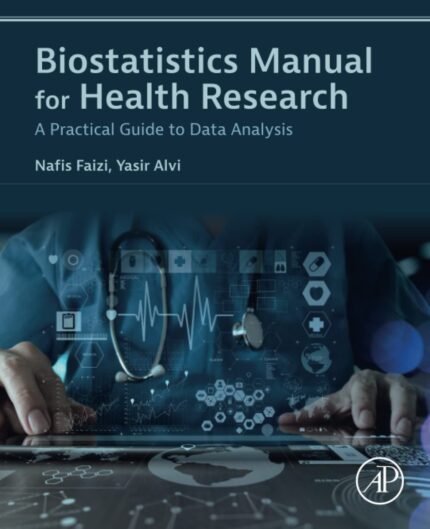 Biostatistics Manual for Health Research