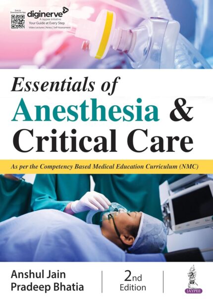 Essentials of Anesthesia & Critical Care