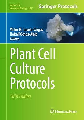Plant Cell Culture Protocols  Fifth Edition 2024