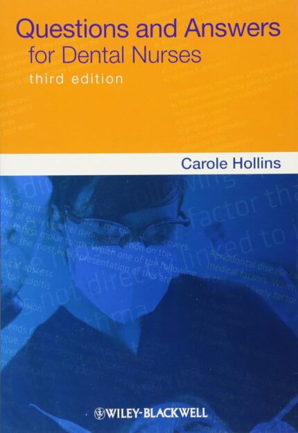 Questions and Answers for Dental Nurses 3rd Edition