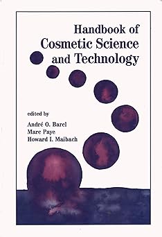 Handbook of Cosmetic Science and Technology