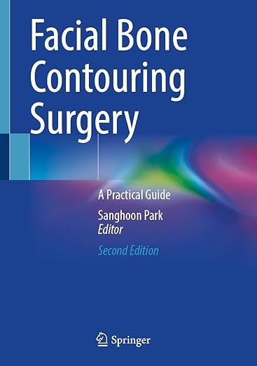 Facial-Bone-Contouring-Surgery-A-Practical-Guide-2nd-Edition