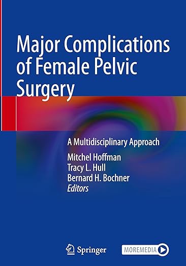 Major-Complications-of-Female-Pelvic-Surgery-A-Multidisciplinary-Approach