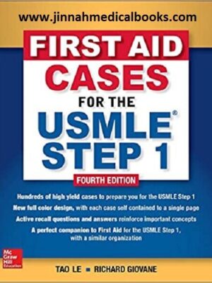 First Aid Cases for the USMLE Step 1, Fourth Edition 4th Edition
