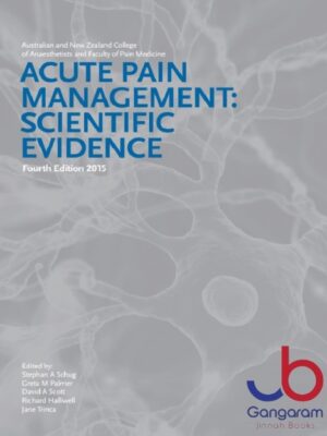 Acute Pain Management Scientific Evidence Fourth Edition 2015