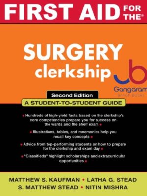 First Aid for the Surgery Clerkship (First Aid Series) 2nd Edition