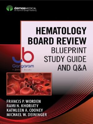 Hematology Board Review: Blueprint Study Guide and Q&A 1st Edition