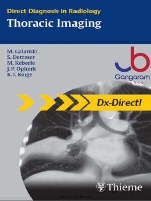 Thoracic Imaging (Direct Diagnosis in Radiology) 1st Edition