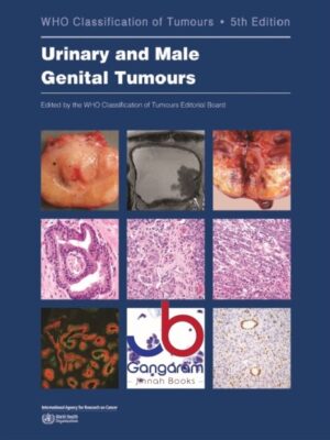 WHO classification of tumours of the urinary system and male genital organs: 8 (World Health Organization classification of tumours, 9)